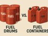 Fuel Drums vs. Fuel Containers